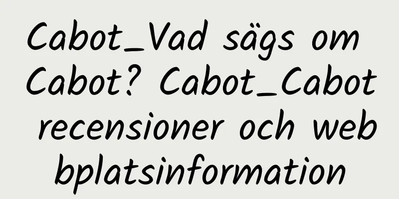 Cabot_Vad sägs om Cabot? Cabot_Cabot recensioner och webbplatsinformation